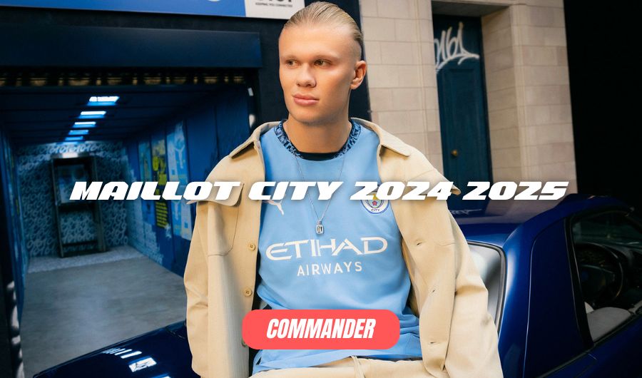 maillot manchester city 2024 2025
